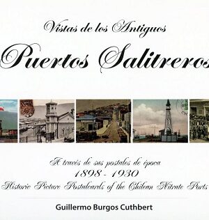 55659-VISTAS DE LOS ANTIGUOS PUERTOS SALITREROS (1898 - 1930)