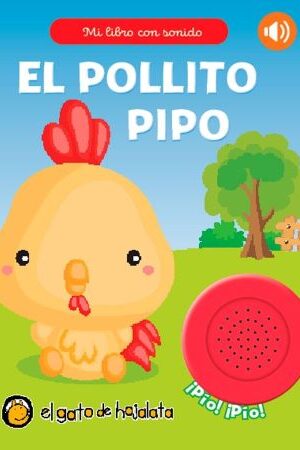 55611-MI LIBRO CON SONIDO - EL POLLITO PIPO