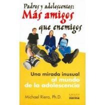 56554-PADRES Y ADOLESCENTES MAS AMIGOS QUE ENEMIGOS