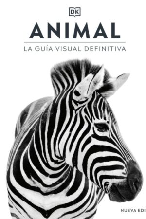 56145-ANIMAL: LA GUIA VISUAL DEFINITIVA