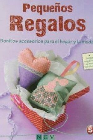 56784-PEQUEÑOS REGALOS : BONITOS ACCESORIOS PARA EL HOGAR Y LA MODA