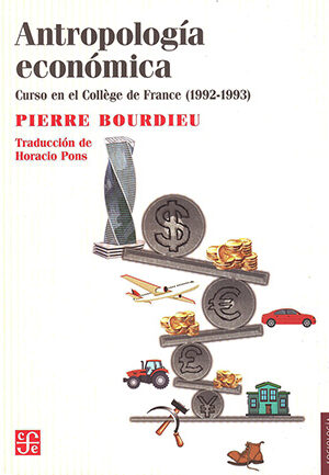 56111-ANTROPOLOGIA ECONOMICA : CURSO EN EL COLLEGE DE FRANCE (1992-1993)