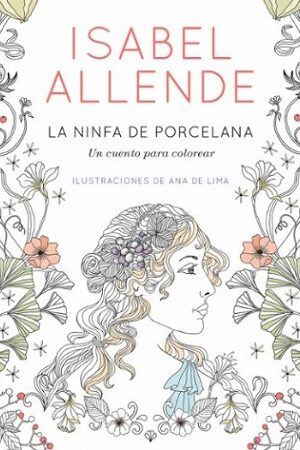 56948-LA NINFA DE PORCELANA : UN CUENTO PARA COLOREAR