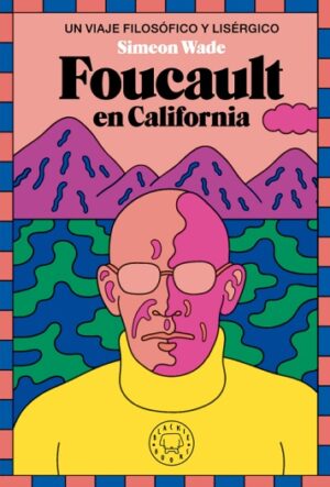 56191-FOUCAULT EN CALIFORNIA