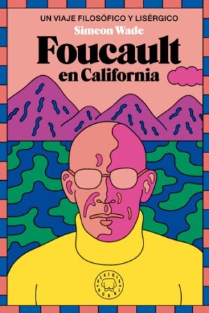 56191-FOUCAULT EN CALIFORNIA