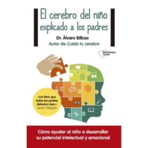 56844-EL CEREBRO DEL NIÑO EXPLICADO A LOS PADRES