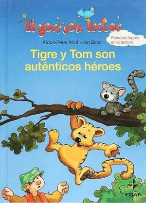 54084-TIGRE Y TOM SON AUTENTICOS HEROES