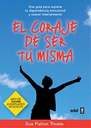 56665-EL CORAJE DE SER TU MISMA