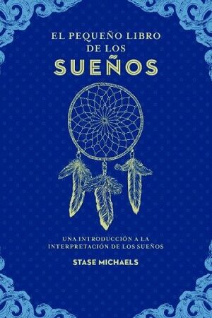 56574-EL PEQUEÑO LIBRO DE LOS SUEÑOS