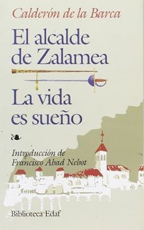 56658-EL ALCALDE DE ZALAMEA / LA VIDA ES SUEÑO