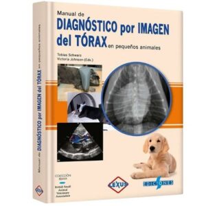 56339-MANUAL DE DIAGNOSTICO POR IMAGEN DEL TORAX EN PEQUEÑOS ANIMALES