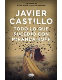 7493-TODO LO QUE SUCEDIO CON MIRANDA HUFF