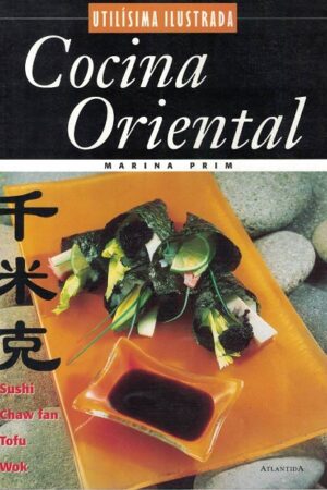 56777-COCINA ORIENTAL : SUSHI, CHAW FAN, TOFU, WOK