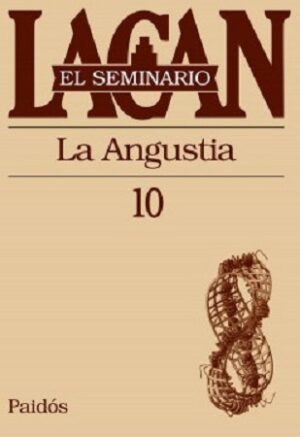 56581-EL SEMINARIO X : LA ANGUSTIA