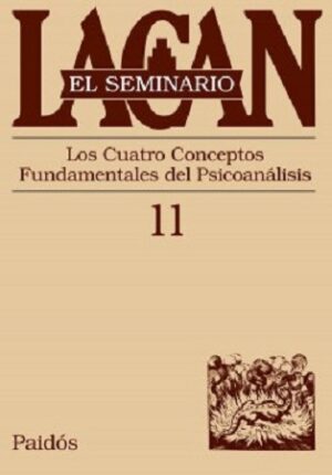 56585-EL SEMINARIO XI : LOS CUATRO CONCEPTOS FUNDAMENTALES DEL PSICOANALISIS