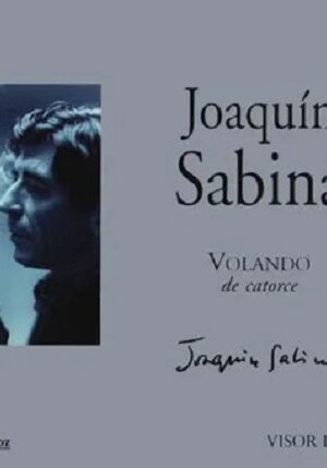 56919-JOAQUIN SABINA : VOLANDO DE CATORCE