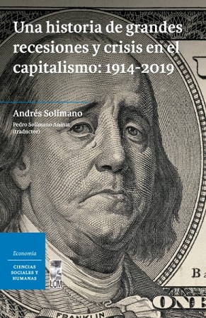 56334-UNA HISTORIA DE LAS GRANDES RECESIONES Y CRISIS EN EL CAPITALISMO (1914 - 2019)