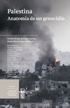 56260-PALESTINA. ANATOMIA DE UN GENOCIDIO