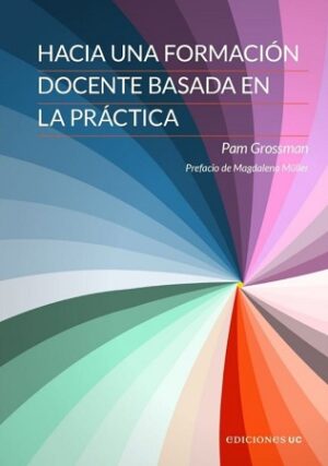 56520-HACIA UNA FORMACION DOCENTE BASADA EN LA PRACTICA