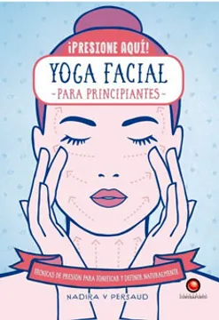 11532-PRECIONE AQUI YOGA FACIAL PARA PRINCIPIANTES