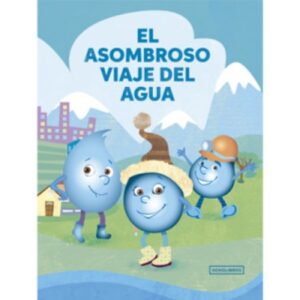 47748-EL ASOMBROSO VIAJE DEL AGUA