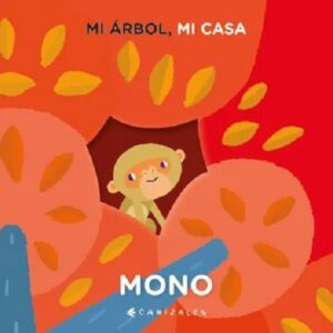 56928-MI ARBOL, MI CASA : MONO