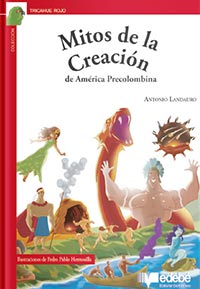 1420-MITOS DE LA CREACION DE AMERICA PRECOLOMBINA