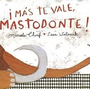 57386-MAS TE VALE, MASTODONTE!