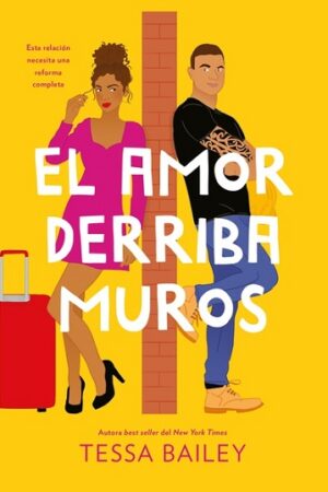 56383-EL AMOR DERRIBA MUROS (LAS REFORMAS DEL AMOR 2)