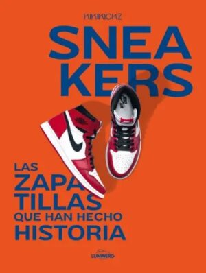 54706-SNEAKERS : LAS ZAPATILLAS QUE HAN HECHO HISTORIA