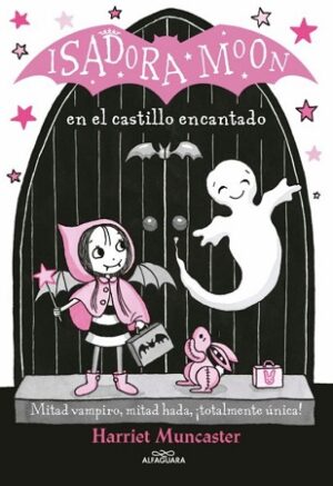 56617-ISADORA MOON 6 : EN EL CASTILLO ENCANTADO