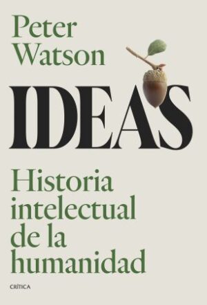 55632-IDEAS : HISTORIA INTELECTUAL DE LA HUMANIDAD