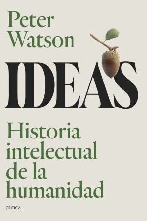 55632-IDEAS : HISTORIA INTELECTUAL DE LA HUMANIDAD