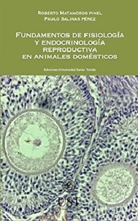 57306-FUNDAMENTOS DE FISIOLOGIA Y ENDROCRINOLOGIA REPRODUCTIVA EN ANIMALES DOMESTICOS