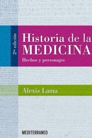 42555-HISTORIA DE LA MEDICINA : HECHOS Y PERSONAJES