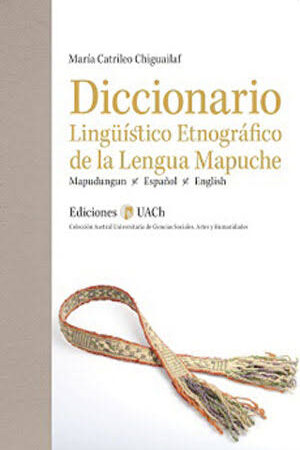 43497-DICCIONARIO LINGUISTICO ETNOGRAFICO DE LA LENGUA MAPUCHE