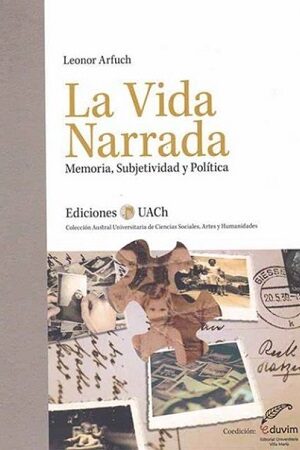 57132-LA VIDA NARRADA : MEMORIA, SUBJETIVIDAD Y POLITICA