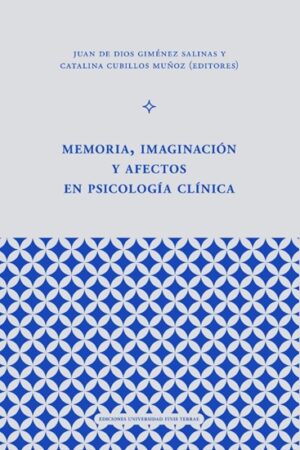 55965-MEMORIA, IMAGINACION Y AFECTOS EN PSICOLOGIA CLINICA