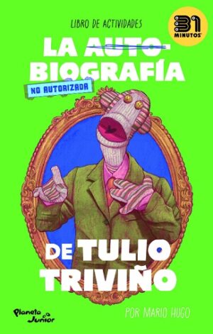 57015-LA AUTOBIOGRAFIA NO AUTORIZADA DE TULIO TRIVIÑO