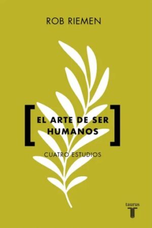 57032-EL ARTE DE SER HUMANOS