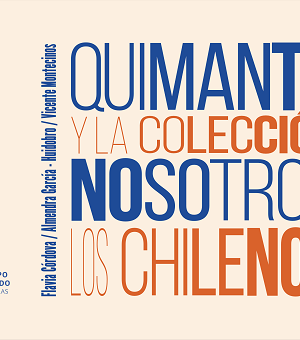 42604-QUIMANTU Y LA COLECCION NOSOTROS LOS CHILENOS
