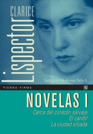 46189-NOVELAS I : CLARICE LISPECTOR