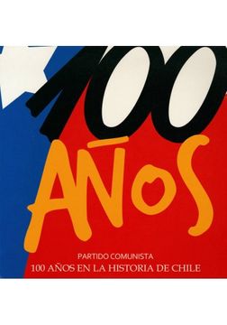 26257-100 AÑOS DEL PARTIDO COMUNISTA