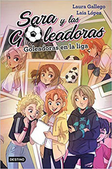 13730-SARA Y LAS GOLEADORAS : GOLEADORAS EN LA LIGA