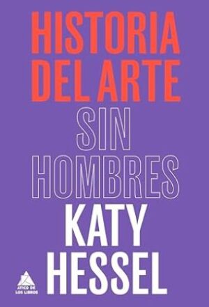 57742-HISTORIA DEL ARTE SIN HOMBRES