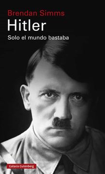 20554-HITLER : SOLO EL MUNDO BASTABA