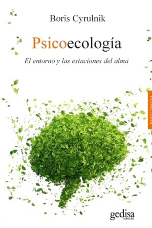 57399-PSICOECOLOGIA : EL ENTORNO Y LAS ESTACIONES DEL ALMA