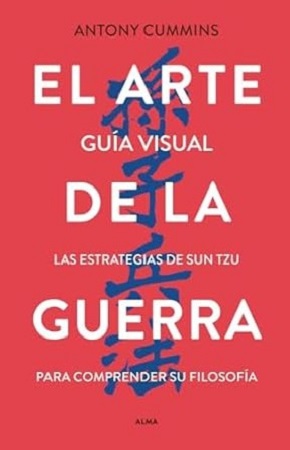 57901-EL ARTE DE LA GUERRA (GUIA ILUSTRADA)