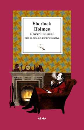 54031-SHERLOCK HOLMES EL LONDRES VICTORIANO BAJO LA LUPA DEL MEJOR DETECTIVE