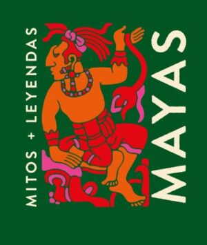 56870-MITOS Y LEYENDAS MAYAS